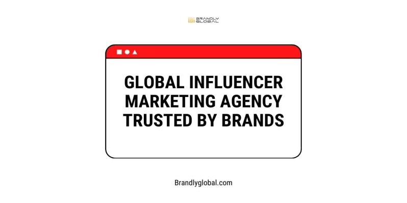 Global Influencer Marketing Agency Trusted by Brands