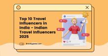 Top 10 Travel Influencers in India - Indian Travel Influencers 2025