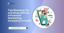 Top Reasons for working with an Influencer Marketing Company in India