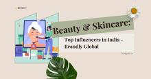Beauty & Skincare Top Influencers in India - Brandly Global