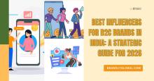 Best Influencers for D2C Brands in India A Strategic Guide for 2026