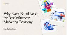 Why Every Brand Needs the Best Influencer Marketing Company